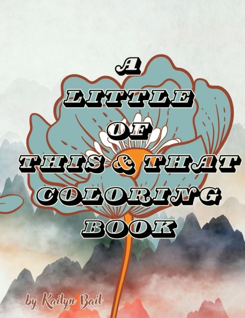 A Little Of This And That Coloring Book