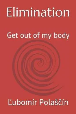 Elimination: Get Out Of My Body (Kidney Replacement)