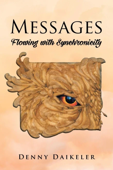 Messages: Flowing With Synchonicity - 9781949735321