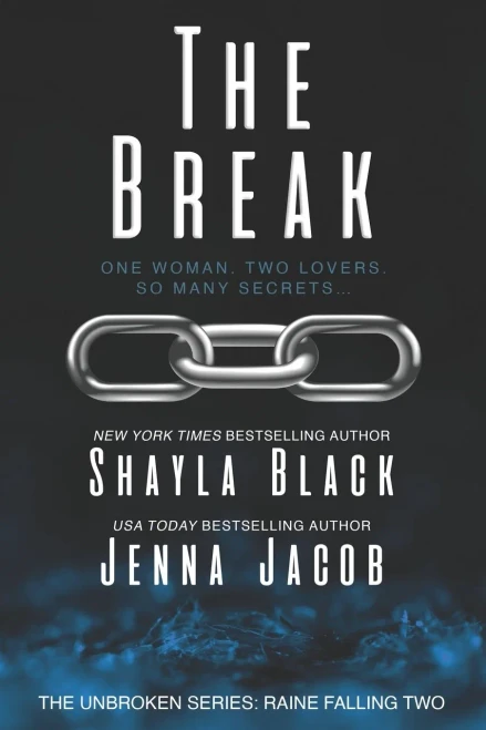 The Break (Unbroken: Raine Falling) - 9781956445008