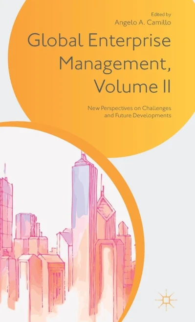 Global Enterprise Management Volume Ii New Perspectives On Challenges And Future Developments 2015