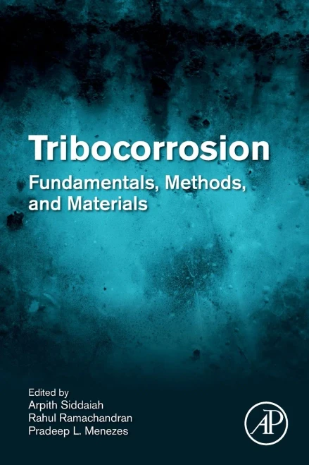 Tribocorrosion: Fundamentals, Methods, And Materials