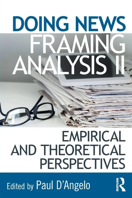 Doing News Framing Analysis Ii