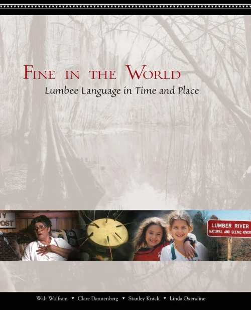 Fine In The World: Lumbee Language In Time And Place