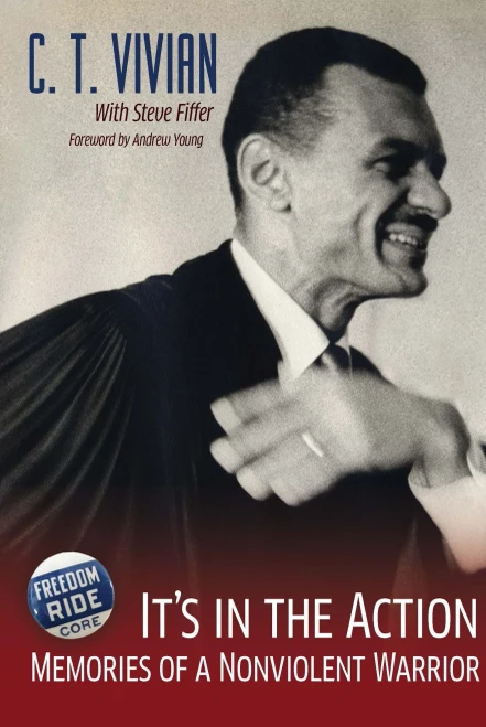 It'S In The Action: Memories Of A Nonviolent Warrior