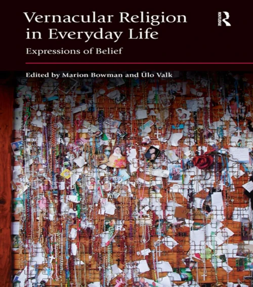 Vernacular Religion In Everyday Life