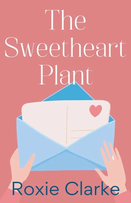 The Sweetheart Plant (Old Town Braverton Sweet Romance)