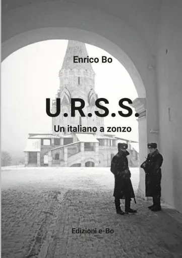 U.R.S.S.: Un Italiano A Zonzo (Italian Edition)