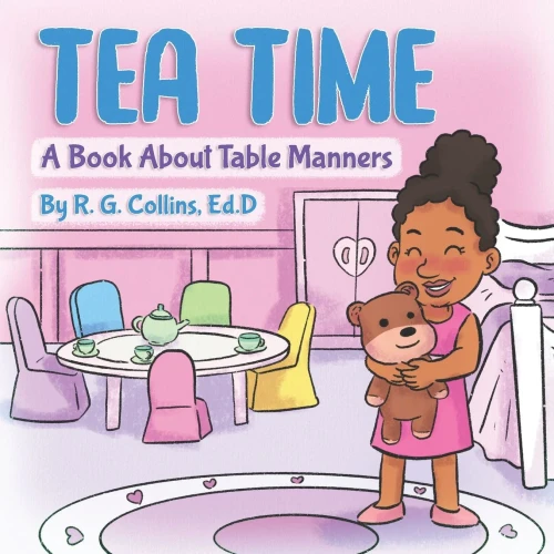 Tea Time: A Book About Table Manners - 9781736576700