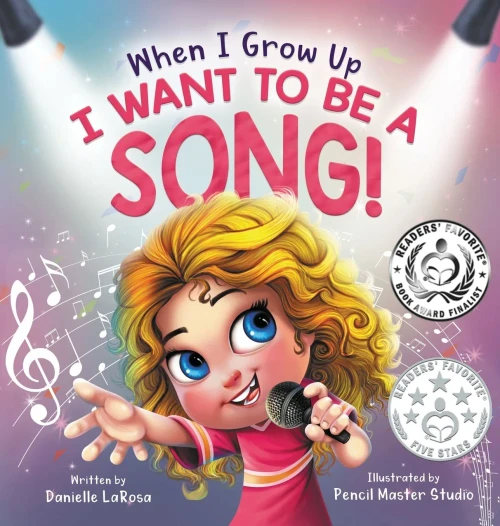 When I Grow Up, I Want To Be A Song! - 9781736592212