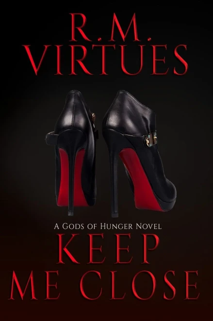 Keep Me Close: Gods Of Hunger Book 2 - 9781736745434