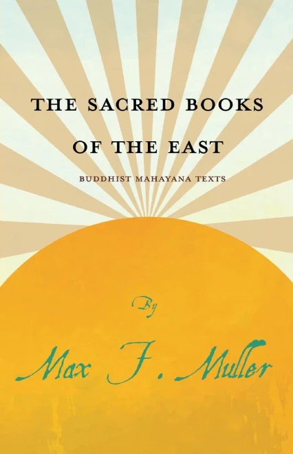 The Sacred Books Of The East - Buddhist Mahayana Texts