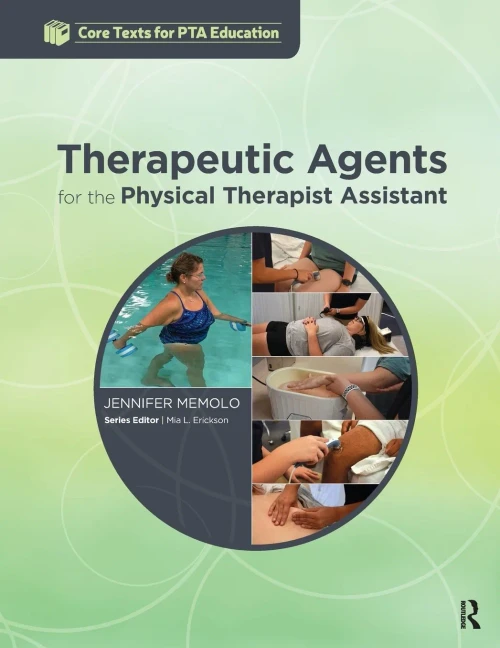 Therapeutic Agents For The Physical Therapist Assistant (Core Texts For Pta Education)