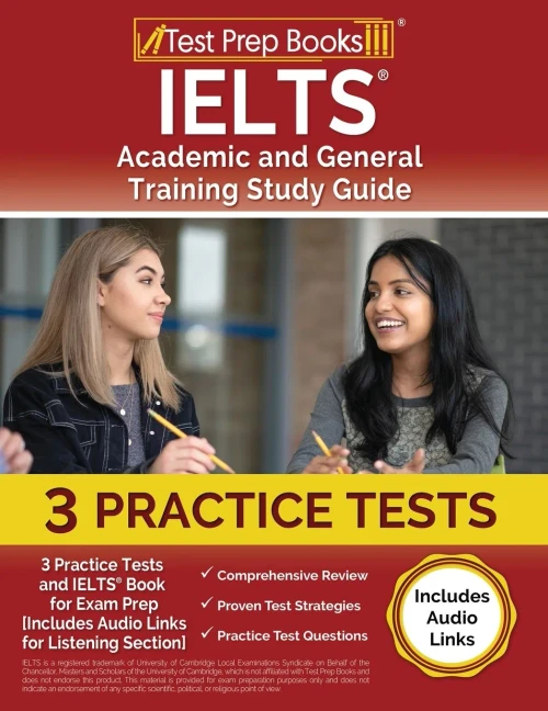 Ielts Academic And General Training Study Guide: 3 Practice Tests And Ielts Book For Exam Prep [Includes Audio Links For The Listening Section]