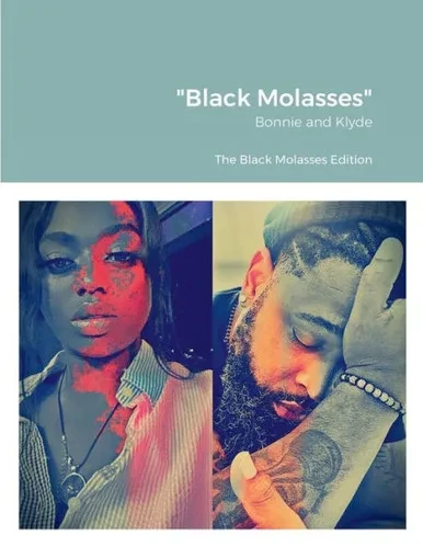 Black Molasses: Bonnie And Klyde