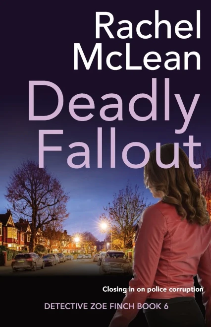 Deadly Fallout (Detective Zoe Finch) - 9781913401108