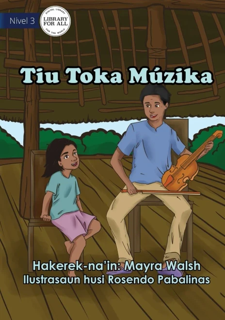 Uncle Plays Music - Tiu Toka Mãºzika (Tetum Edition)