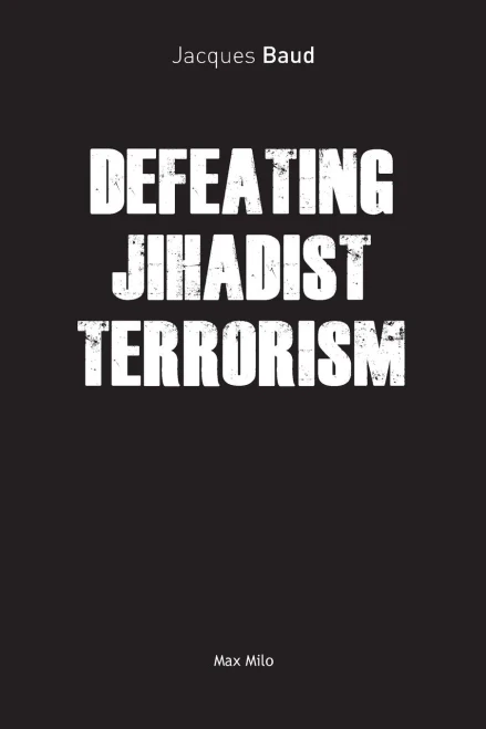 Defeating Jihadist Terrorism
