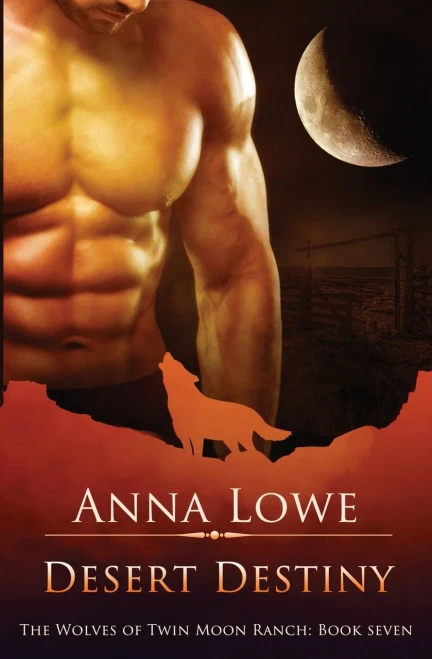 Desert Destiny (The Wolves Of Twin Moon Ranch)