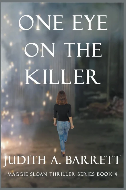 One Eye On The Killer (Maggie Sloan Thriller Series)
