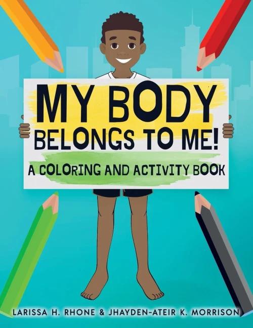 My Body Belongs To Me!: A Coloring And Activity Book