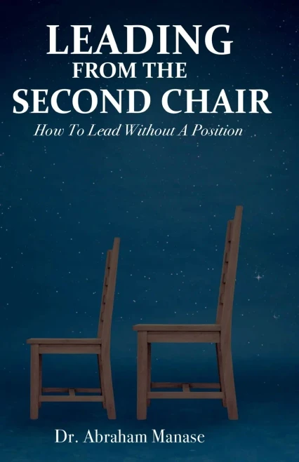 Leading From The Second Chair: How To Lead Without A Leadership Position