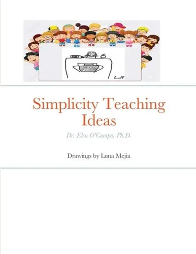 Simplicity Teaching Ideas: Dr. Elsa O'Campo, Ph.D.