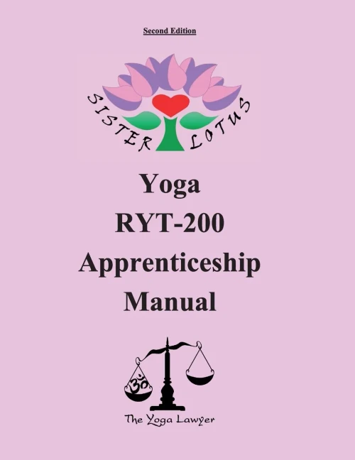 Sister Lotus Yoga Ryt-200 Apprenticeship Manual 2D Ed.