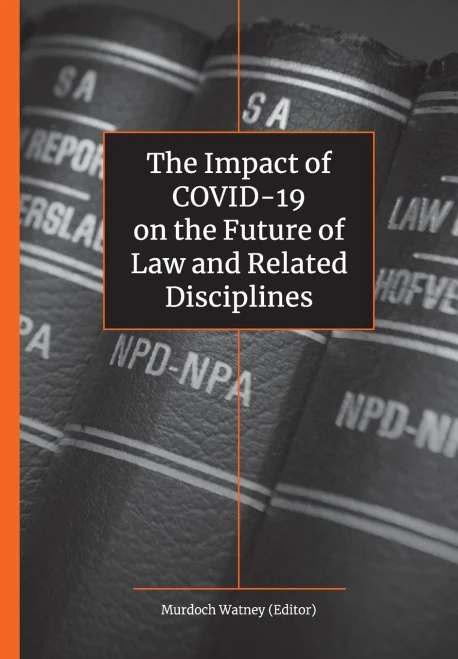 The Impact Of Covid-19 On The Future Of Law