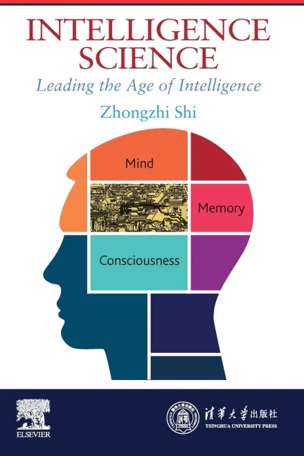 Intelligence Science: Leading The Age Of Intelligence