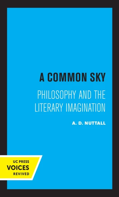 A Common Sky: Philosophy And The Literary Imagination