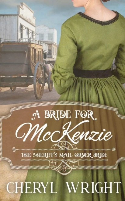 A Bride For Mckenzie (The Sheriff'S Mail Order Bride)