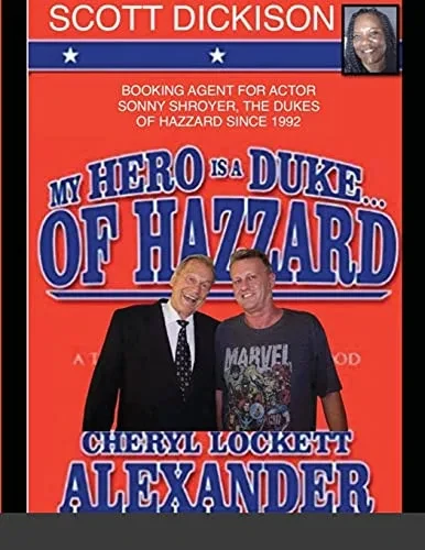 My Hero Is A Duke...Of Hazzard Scott Dickison Edition
