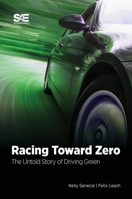 Racing Toward Zero: The Untold Story Of Driving Green
