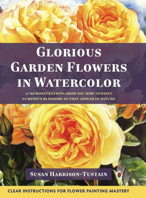 Glorious Garden Flowers In Watercolor - 9781635619492