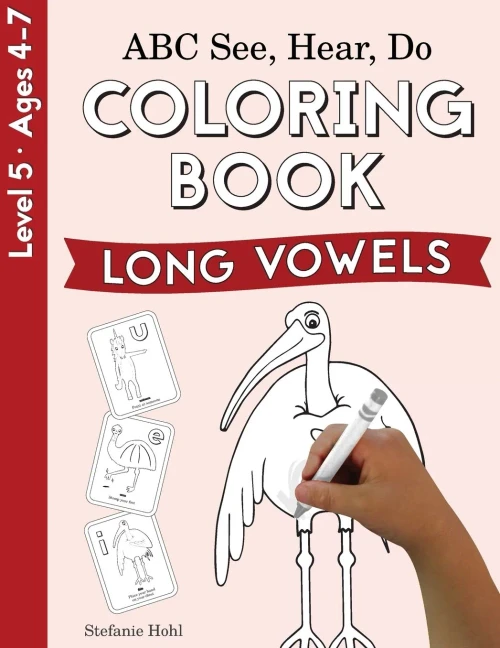 Abc See, Hear, Do Level 5: Coloring Book, Long Vowels