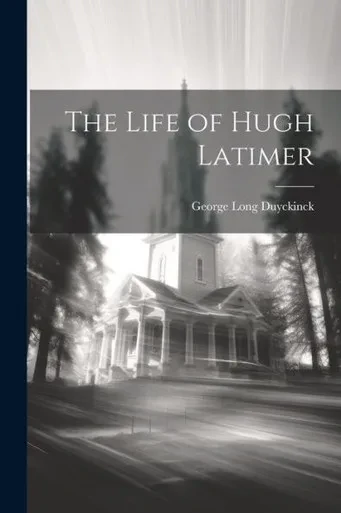 The Life Of Hugh Latimer
