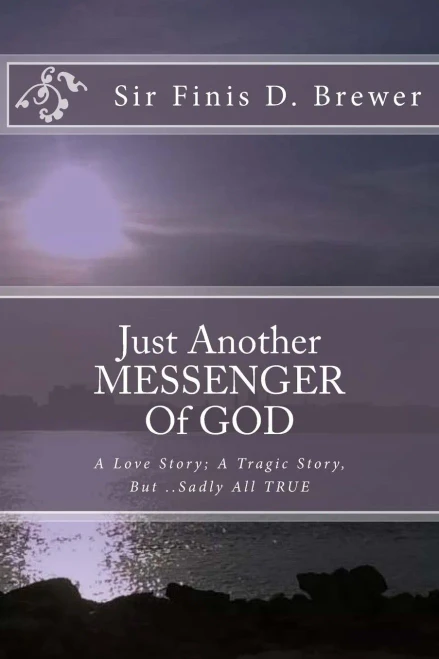 Just Another Messenger Of God