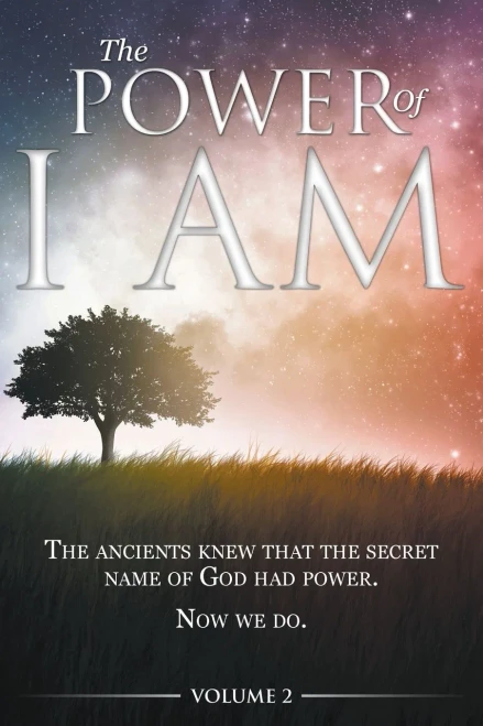 The Power Of I Am - Volume 2