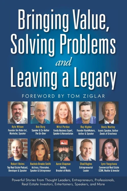 Bringing Value, Solving Problems And Leaving A Legacy