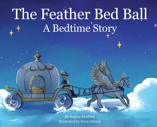 The Feather Bed Ball: A Bedtime Story - 9781736526606