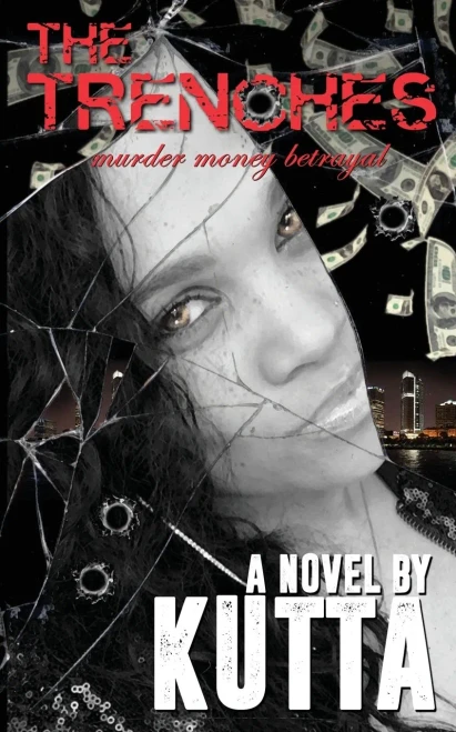 The Trenches: Murder, Money, Betrayal - 9781736615805