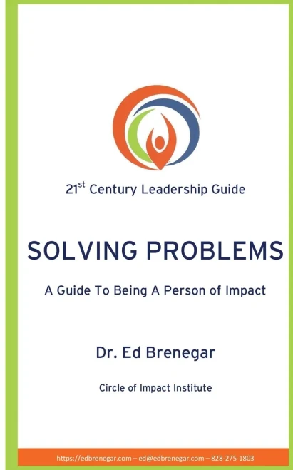 Solving Problems: A Guide To Being A Person Of Impact