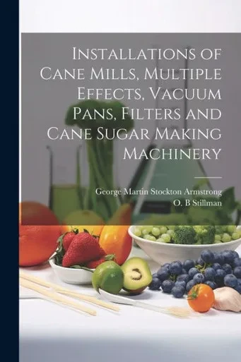 Installations Of Cane Mills, Multiple Effects, Vacuum Pans, Filters And Cane Sugar Making Machinery