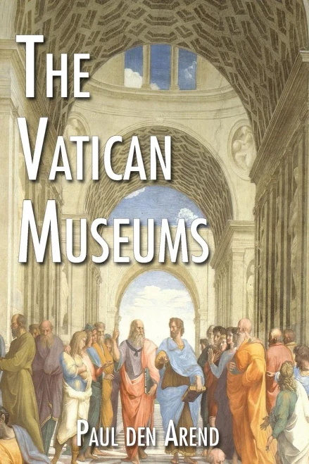 The Vatican Museums: Including Michelangelo�s Sistine Chapel and the Raphael Rooms