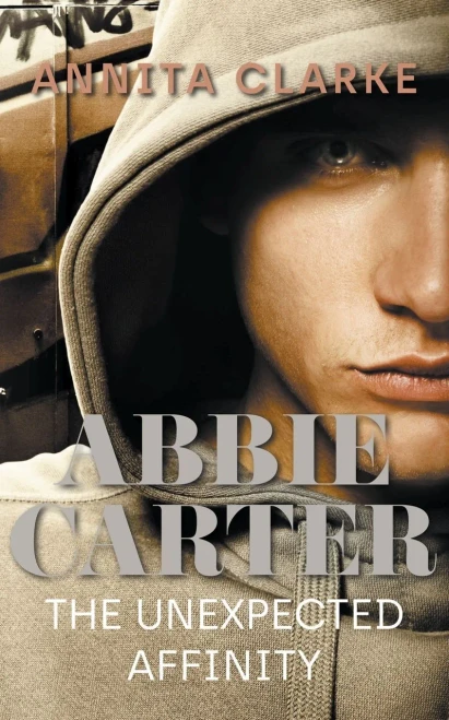 Abbie Carter: The Unexpected Affinity - 9781800312067
