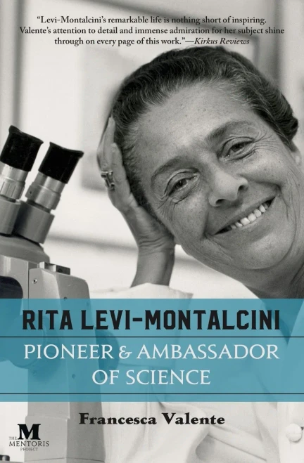 Rita Levi-Montalcini: Pioneer & Ambassador Of Science