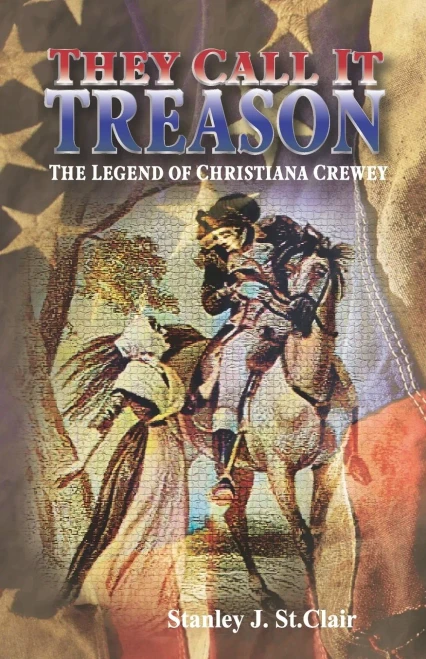 They Call It Treason: The Legend Of Christiana Crewey