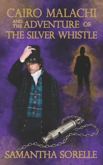 Cairo Malachi And The Adventure Of The Silver Whistle