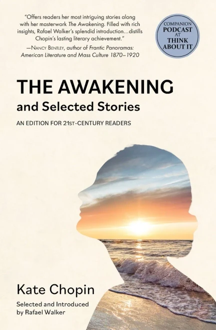 The Awakening And Selected Stories (Warbler Classics)